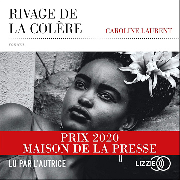 Rivage de la colère - Caroline Laurent (2020)