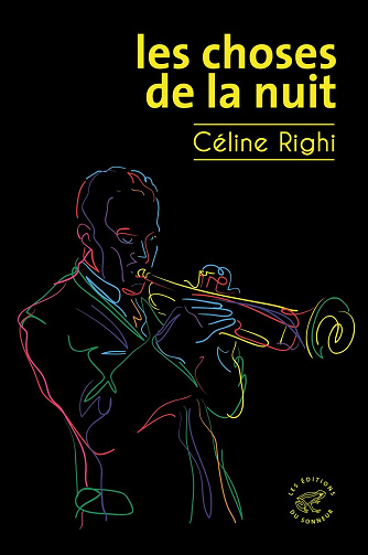 Les Choses de la nuit -  Céline Righi (2024)