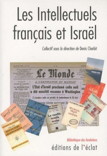 Les Intellectuels français et Israël (1948-2008) -  Denis Charbit (2009)