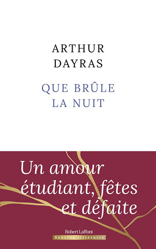 Que brûle la nuit -  Arthur Dayras (2024)