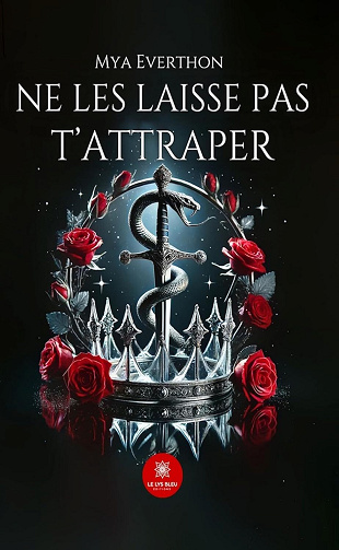 Ne les laisse pas t'attraper - Mya Everthon (2024)