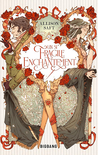 Un si fragile enchantement (Big Bang) -  Allison Saft (2024)