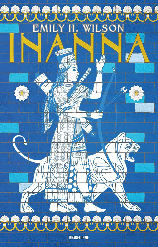 Sumériens : Tome 1 : Inanna -  Emily H. Wilson (2024)