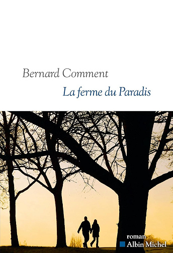 La Ferme du paradis -  Bernard Comment (2024)