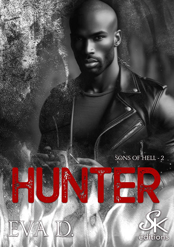 Sons of Hell, Tome 2 : Hunter - Eva D (2024)