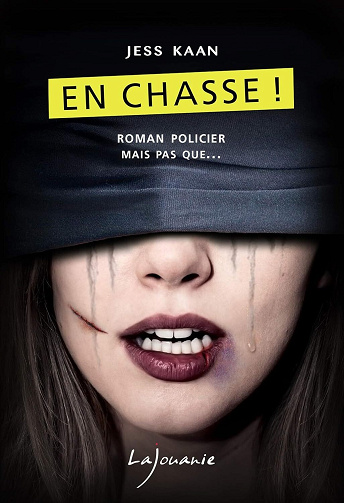 En chasse ! - Jess Kaan
