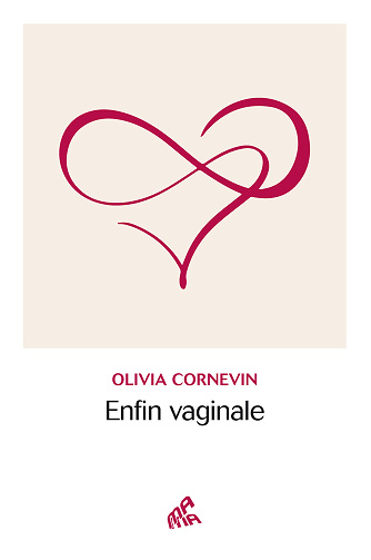 Enfin vaginale - Olivia Cornevin (2024)