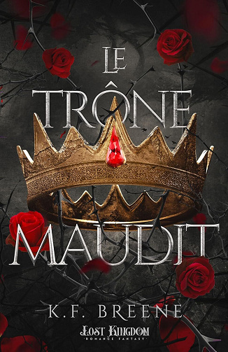 Dark Fairytales Tome 2 Le trône maudit - K.F. Breene (2024)