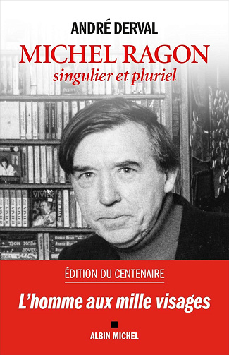 Michel Ragon, singulier et pluriel - André Derval (2024)