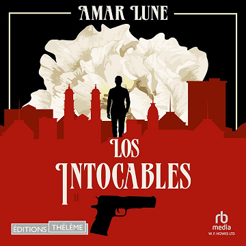 La Guerre des cartels: Los Intocables - Tome 2 - Amar Lune (2024)