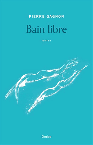 Bain libre -  Pierre Gagnon (2024)