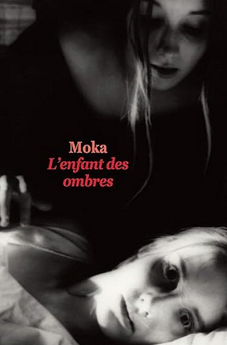 L'enfant des ombres -  Moka (2015)