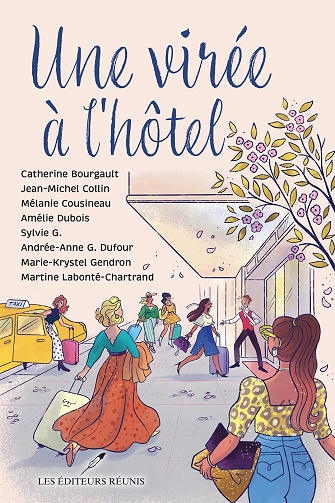 Une virée à l'hôtel - Catherine Bourgault, Amélie Dubois, JeanLabonté-Chartrand, Marie-Krystel Gendron, Andrée-Anne G. Dufour (2024)