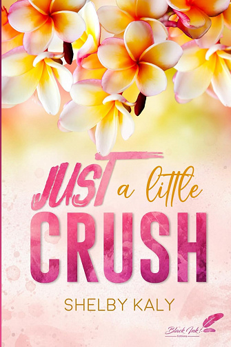 Just a little crush -  Shelby Kaly (2024)