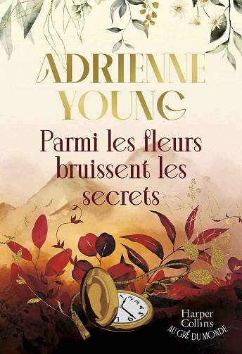 Parmi les fleurs bruissent les secrets - Adrienne Young (2024°