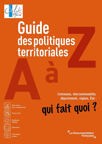 Guide des politiques territoriales de A à Z : Communes, intercommunalités, départements, régions, Etat - CNFPT (2024)