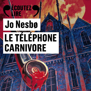 Le téléphone carnivore -  Jo Nesbø (2024)