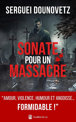 Sonate pour un massacre - Sergei Dounovetz (2024)