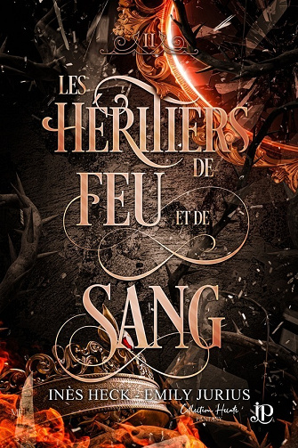 Les héritiers de feu et de sang, Tome 2 - Inès Heck & Emily Jurius (2024)