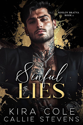 Kolslov Bratva, Tome 2 : Sinful Lies - Kira Cole & Callie Stevens (2024)