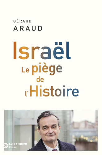 Israël: Le piège de l'Histoire - Gérard Araud (2024)