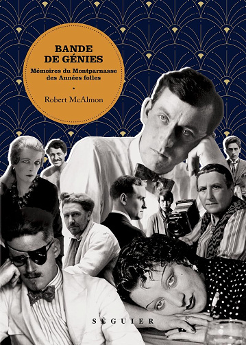 Bande de génies : Mémoires du Montparnasse des Années folles - Robert McAlmon (2024)
