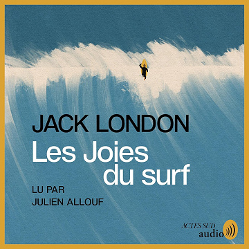 Les joies du surf - Jack London (2024)