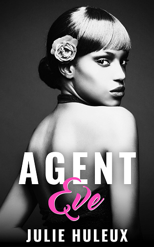 Agents Secrets, Tome 2 : Agent Eve - Julie Huleux (2024)