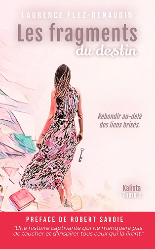 Les fragments du destin, Tome 1 : Kalista - Laurence Flez-Renaudin (2024)