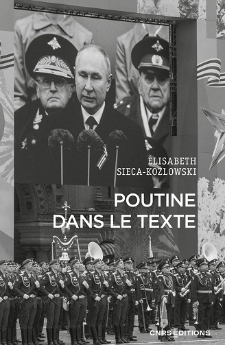 Poutine dans le texte : Textes choisis de Vladimir Poutine, de dignitaires et d'intellectuels russes. 2001-2023 - Elisabeth Sieca-Kozlowski (2024)