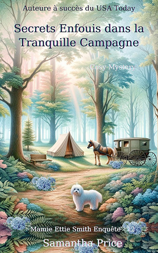 Samantha Price - Secrets Enfouis dans la Tranquille Campagne: Cosy Mystery (2024)