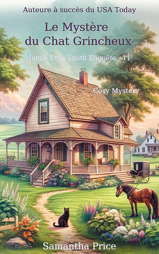 Samantha Price - Le Mystère du Chat Grincheux: Cosy Mystery (Mamie Ettie Smith Enquête t. 11) (2024)
