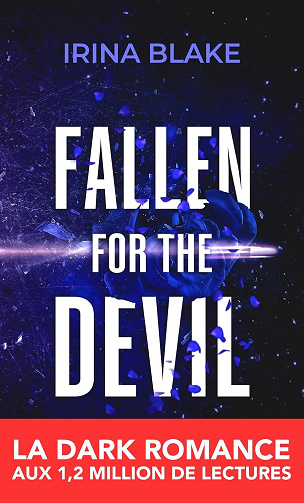 Fallen for the Devil, Tome 3 - Irina Blake (2024)