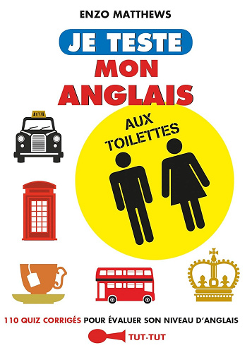 Je teste mon anglais aux toilettes -  Enzo Matthews (2017)