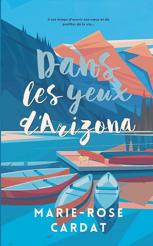 Dans les yeux d'Arizona - Marie-Rose Cardat (2024)