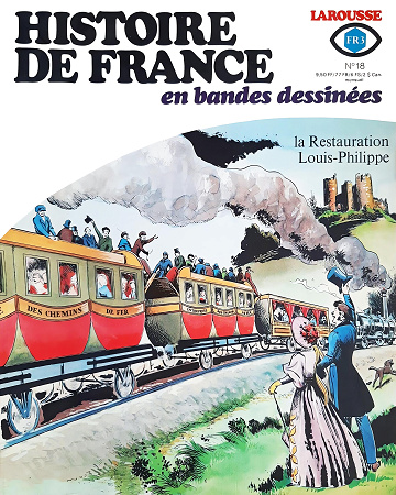 Histoire de France en BD - Tome 18 - La restauration, Louis-Philippe