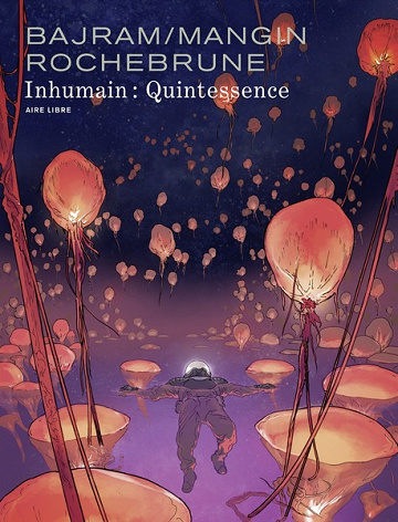Inhumain - Tome 02 - Quintessence (2024)