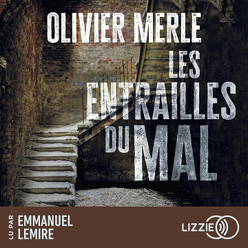 Les entrailles du mal - Olivier Merle (2024)