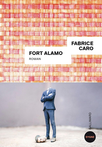 Fort Alamo - Fabrice Caro (2024)