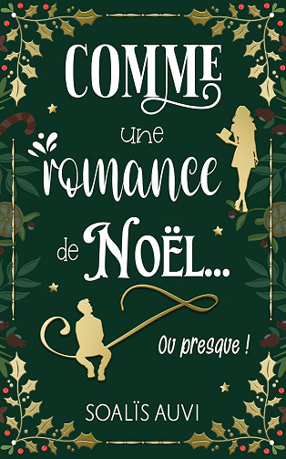 Comme une romance de Noël ... ou presque ! - Soalïs Auv (2024)