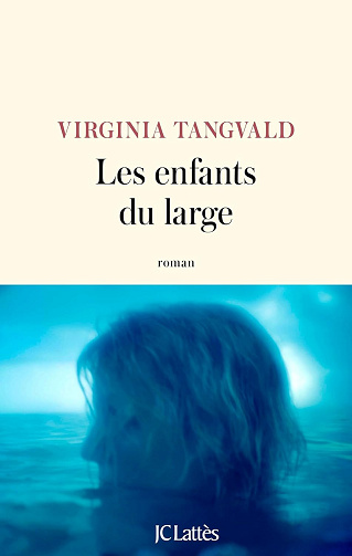Les enfants du large - Virginia Tangvald (Rentrée Littérature 2024)