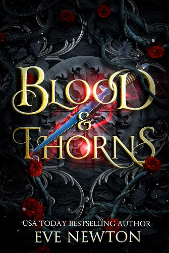 La Descente des Ombres, Tome 1 : Blood & Thorns - Eve Newton (2024)