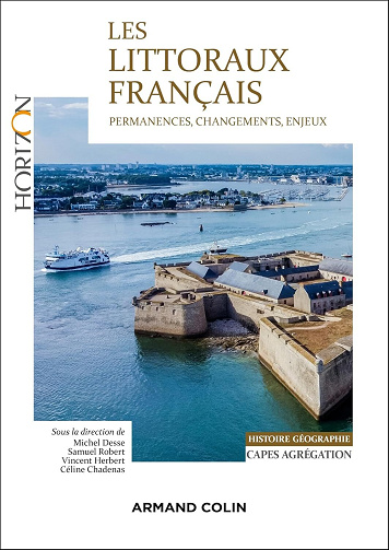 Les littoraux français : CAPES-Agrégation Histoire-Géographie - Michel Desse, Céline Chadenas, Vincent Herbert, Samuel Robert (2024)