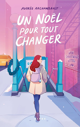 Un Noël pour tout changer - Audrée Archambault (2024)