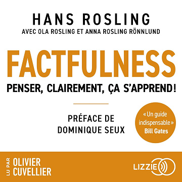 Factfulness (version française) - Hans Rosling- 2024