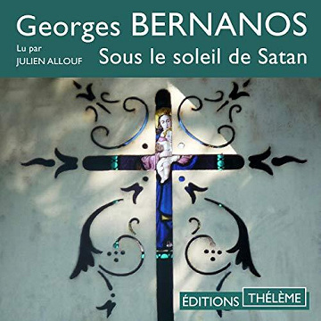 Georges Bernanos - Sous le soleil de Satan [2019]