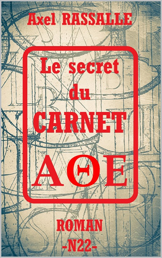 Le secret du CARNET AΘE - Axel Rassalle (2024)