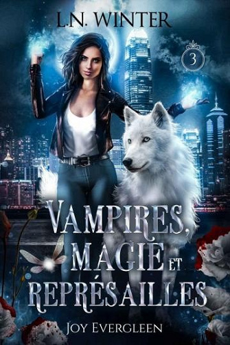 Vampires, magie et représailles (Joy Evergleen t.3 -  L.N. Winter (2024)