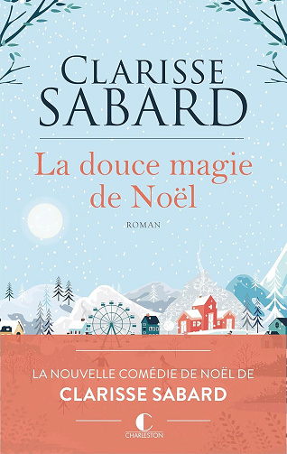 La douce magie de Noël - Clarisse Sabard (2024)