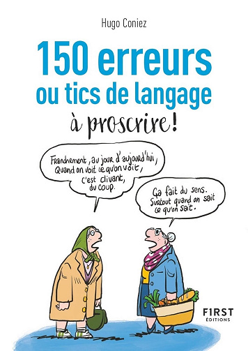 Le Petit Livre - 150 tics de langage à éradiquer - Hugo Coniez